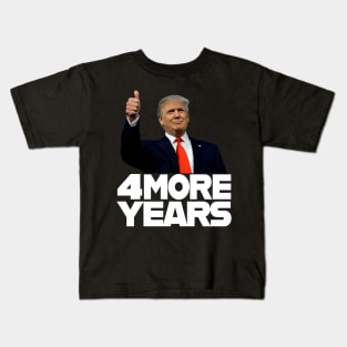 4 More Years Trump 2020 Kids T-Shirt